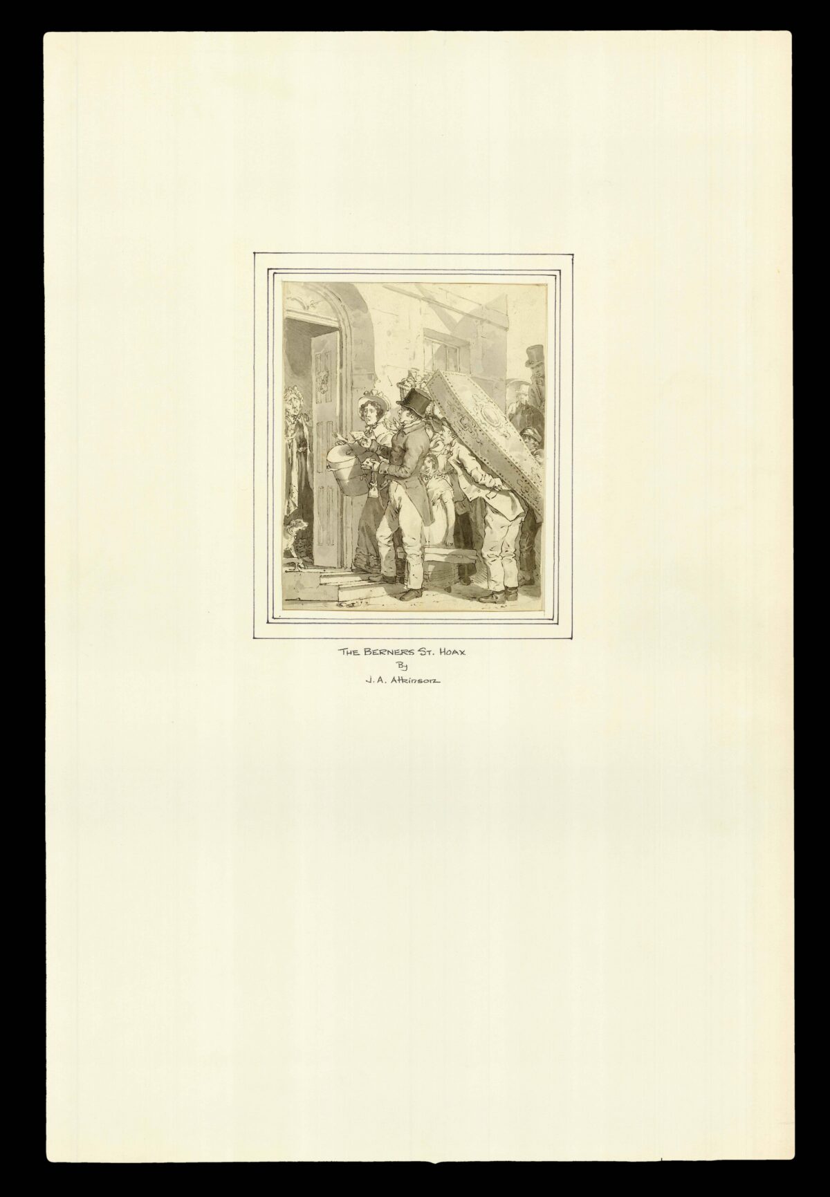 [ATKINSON, John Augustus] [The Berners St Hoax].
